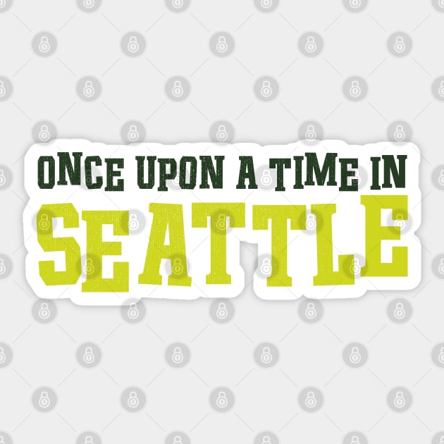 Once Upon a Time in Seattle Sticker by StarkCade